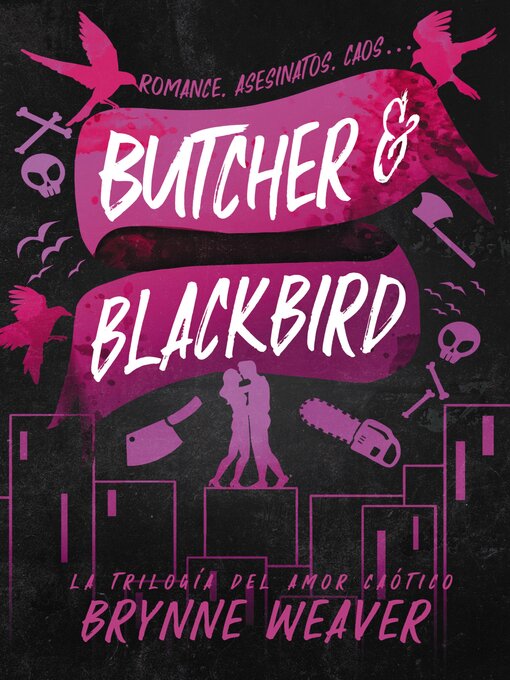 Title details for Butcher & Blackbird by Brynne Weaver - Available